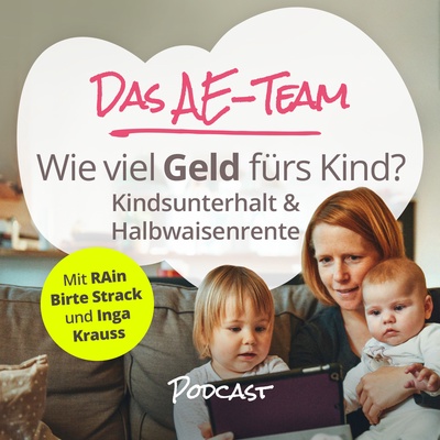 Podcast das AE-Team, Kindesunterhalt-Rechtsanwältin-Birte-Strack-im-Interview